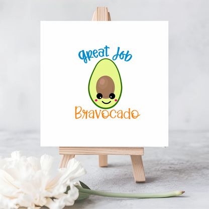 “Great Job Bravocado” Fun Seeded Card