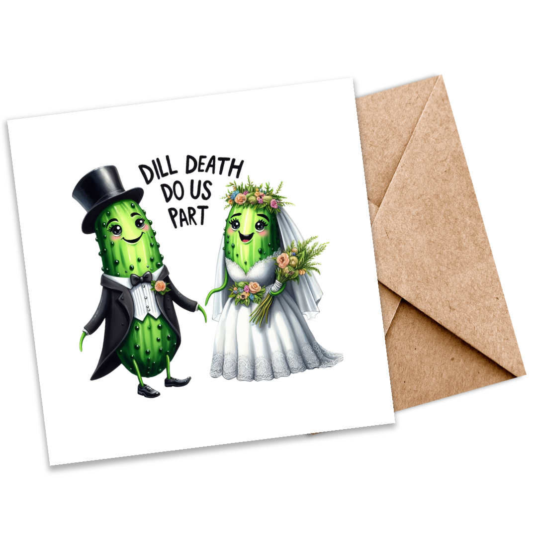 Dill Death Do Us Part” Plantable Wedding Card