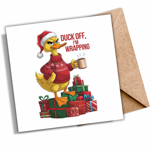 Duck Off, I’m Wrapping” Funny Christmas Greeting Card