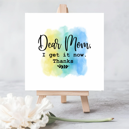 Heartfelt “Dear Mum, I Get It Now. Thanks.” Seeded Card