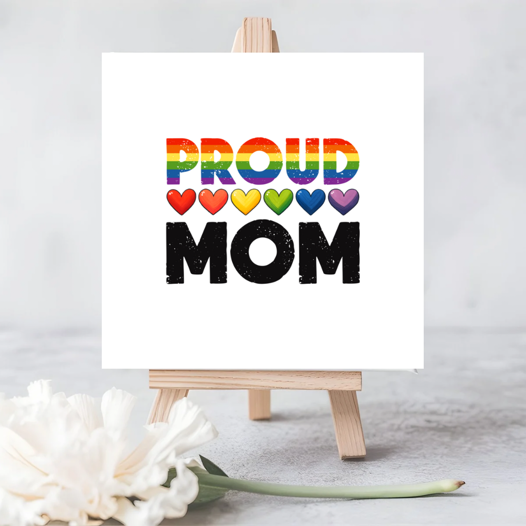 Proud Mum LGBTQ+ Greeting Card | Celebrate Love and Pride