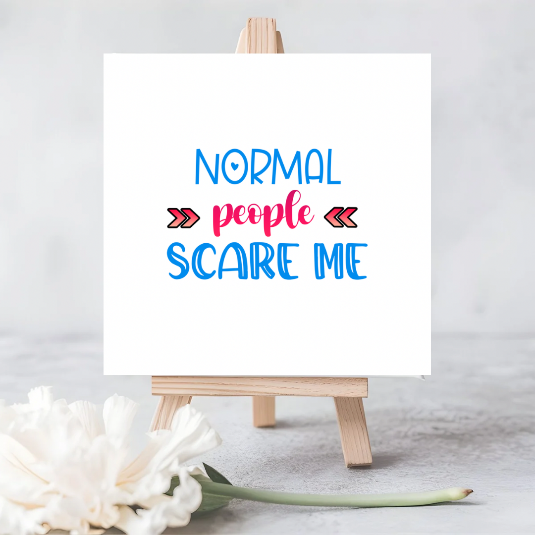 Funny “Normal People Scare Me” Seeded Card