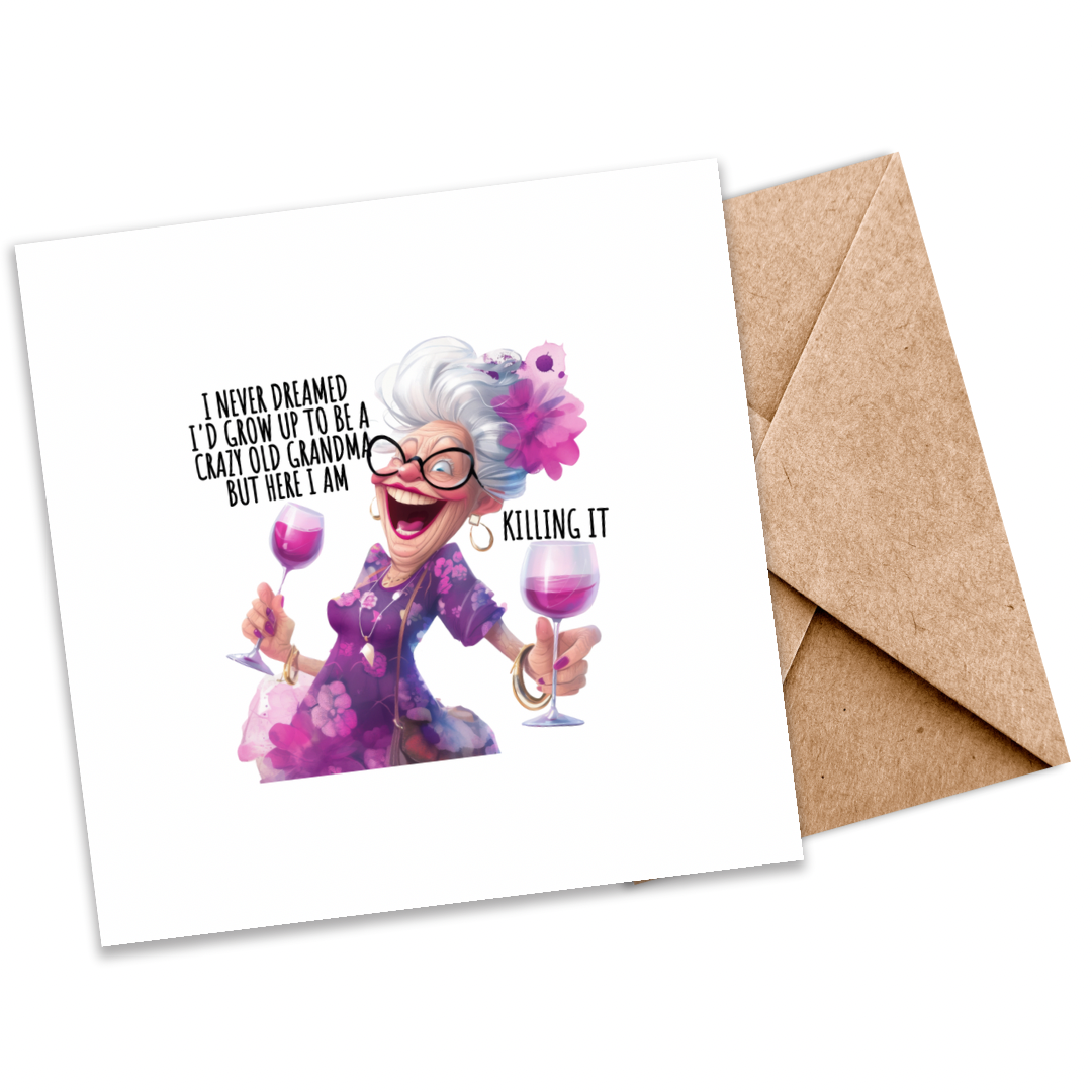 Crazy Grandma” Funny Greeting Card