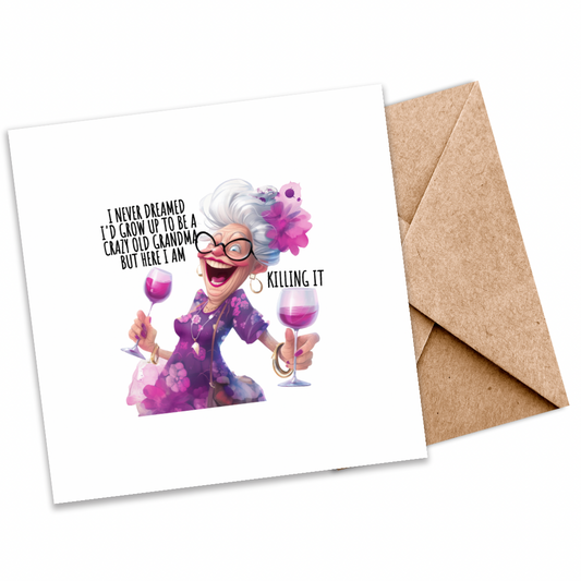 Crazy Grandma” Funny Greeting Card