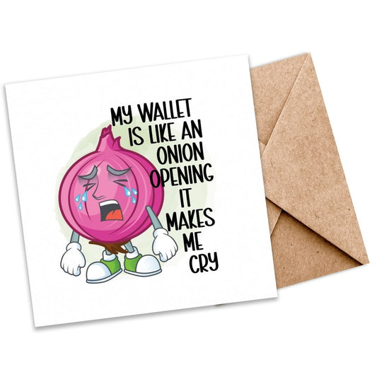 My Wallet Is Like an Onion | Eco-Friendly Plantable Greeting Card