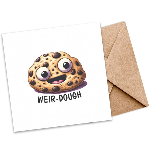 Weir Dough | Eco-Friendly Plantable Pun Card with Cookie Dough Image