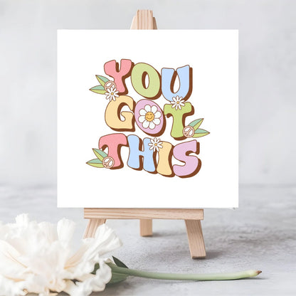 You Got This – Inspirational Encouragement Card