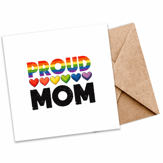 Proud Mum LGBTQ+ Greeting Card | Celebrate Love and Pride