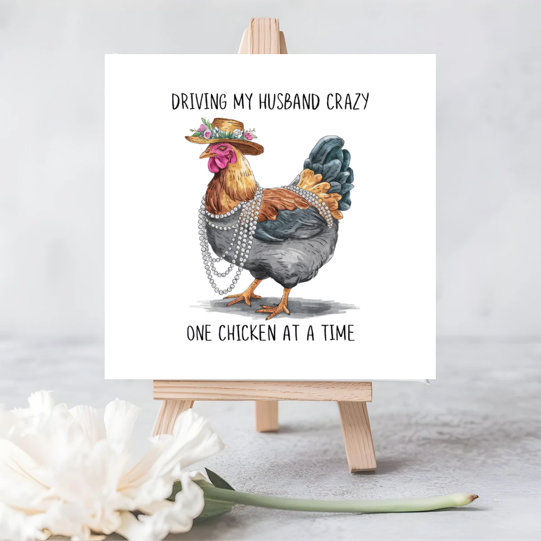 Driving My Husband Crazy One Chicken at a Time