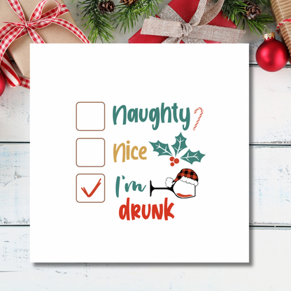 Naughty, Nice, I’m Drunk