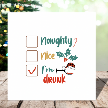 Naughty, Nice, I’m Drunk