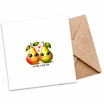 We Make a Perfect Pear | Eco-Friendly Plantable Greeting Card with Pear Image