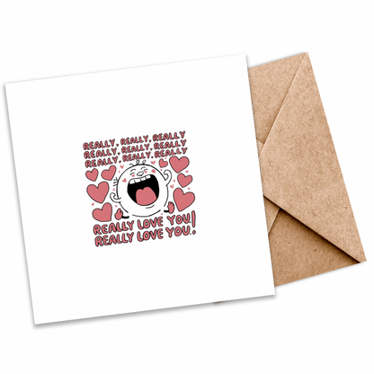 Really, Really Love You | Eco-Friendly Plantable Greeting Card