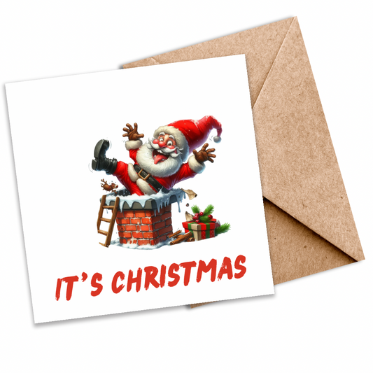 It’s Christmas Funny Santa Christmas Card