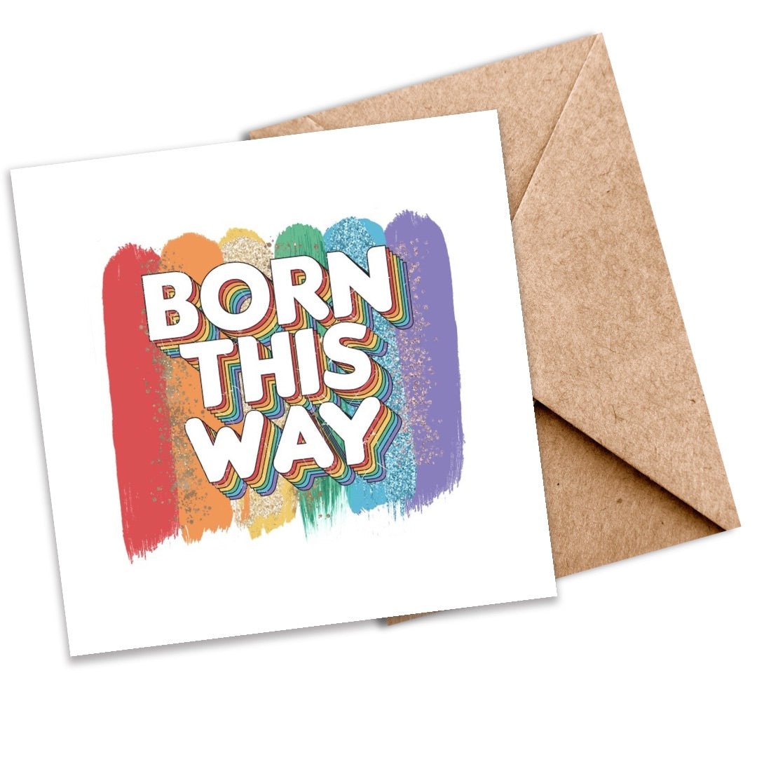 LGBTQ+ ‘Born This Way’ Seeded Card | Eco-Friendly Plantable Greeting