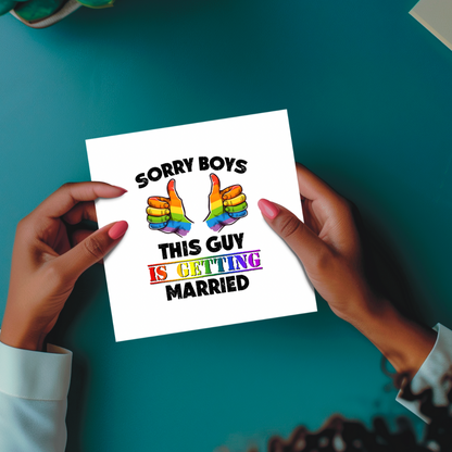 Sorry Boys, I’m Getting Married | LGBTQ+ Wedding Card