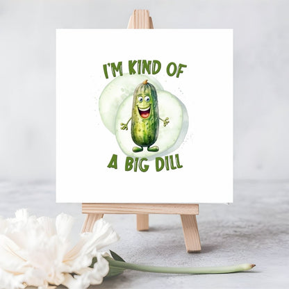 I’m Quite a Big Dill | Eco-Friendly Plantable Greeting Card