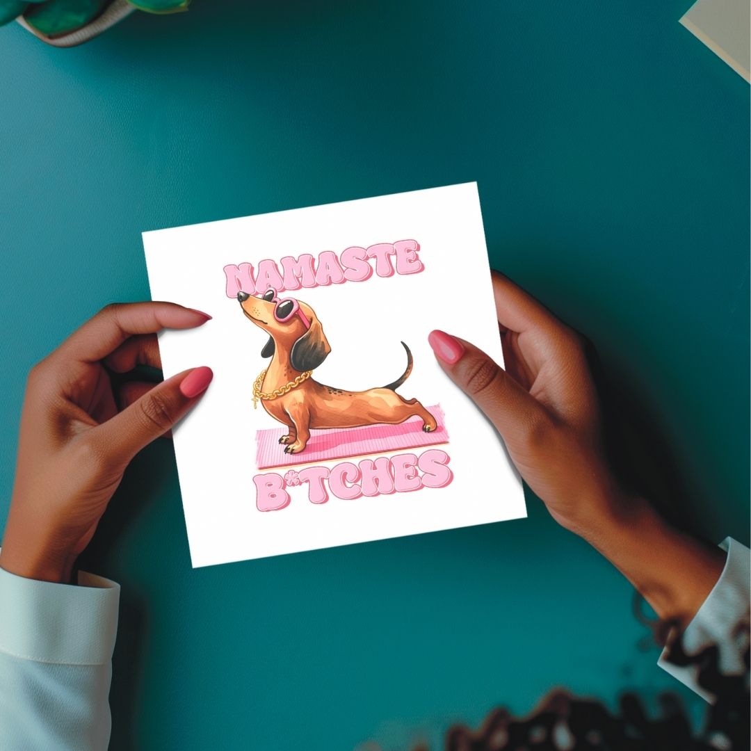 Namaste Bitches – Eco-Friendly Plantable Yoga Dog Greeting Card