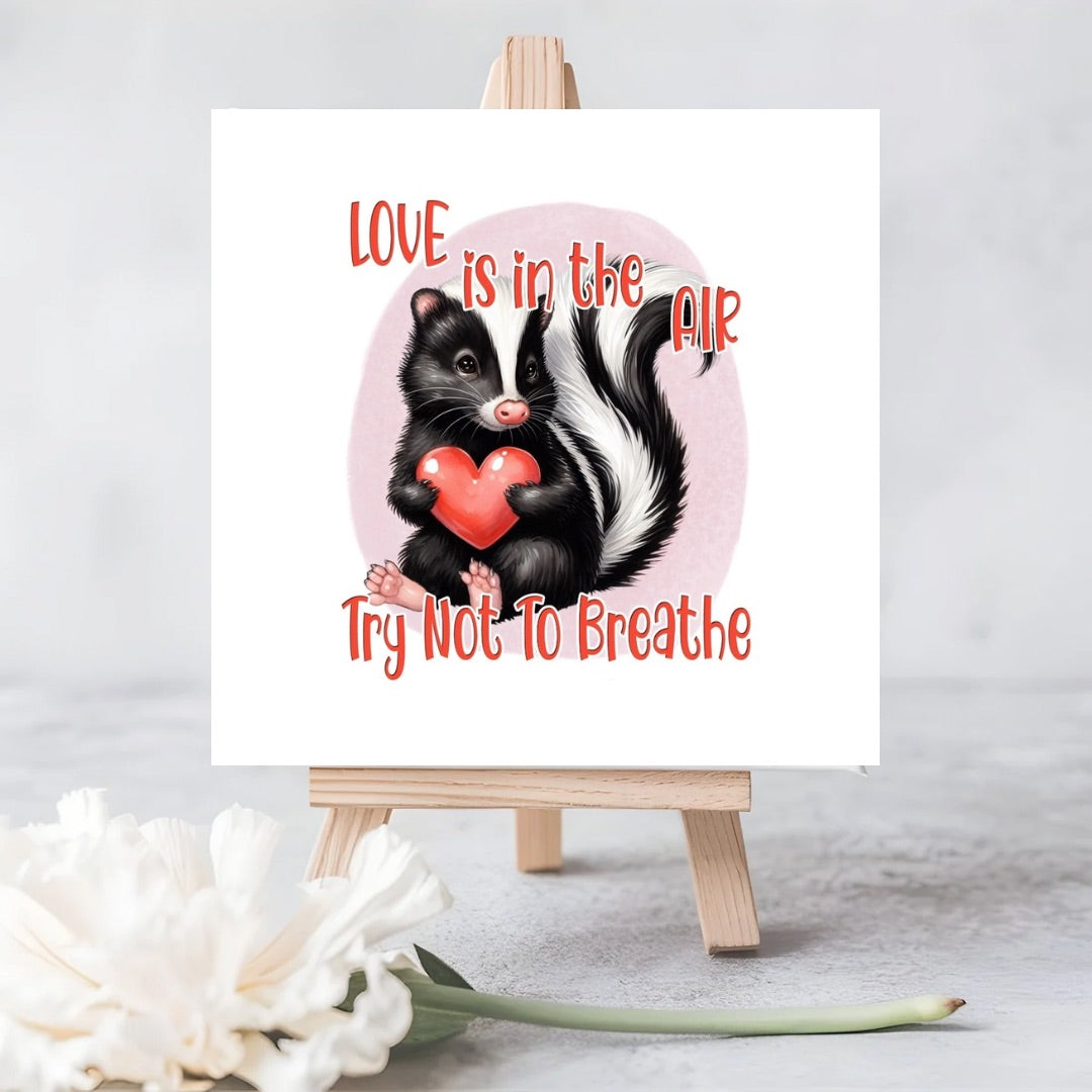 Love Is in the Air, Try Not to Breathe | Eco-Friendly Plantable Greeting Card with Skunk Image