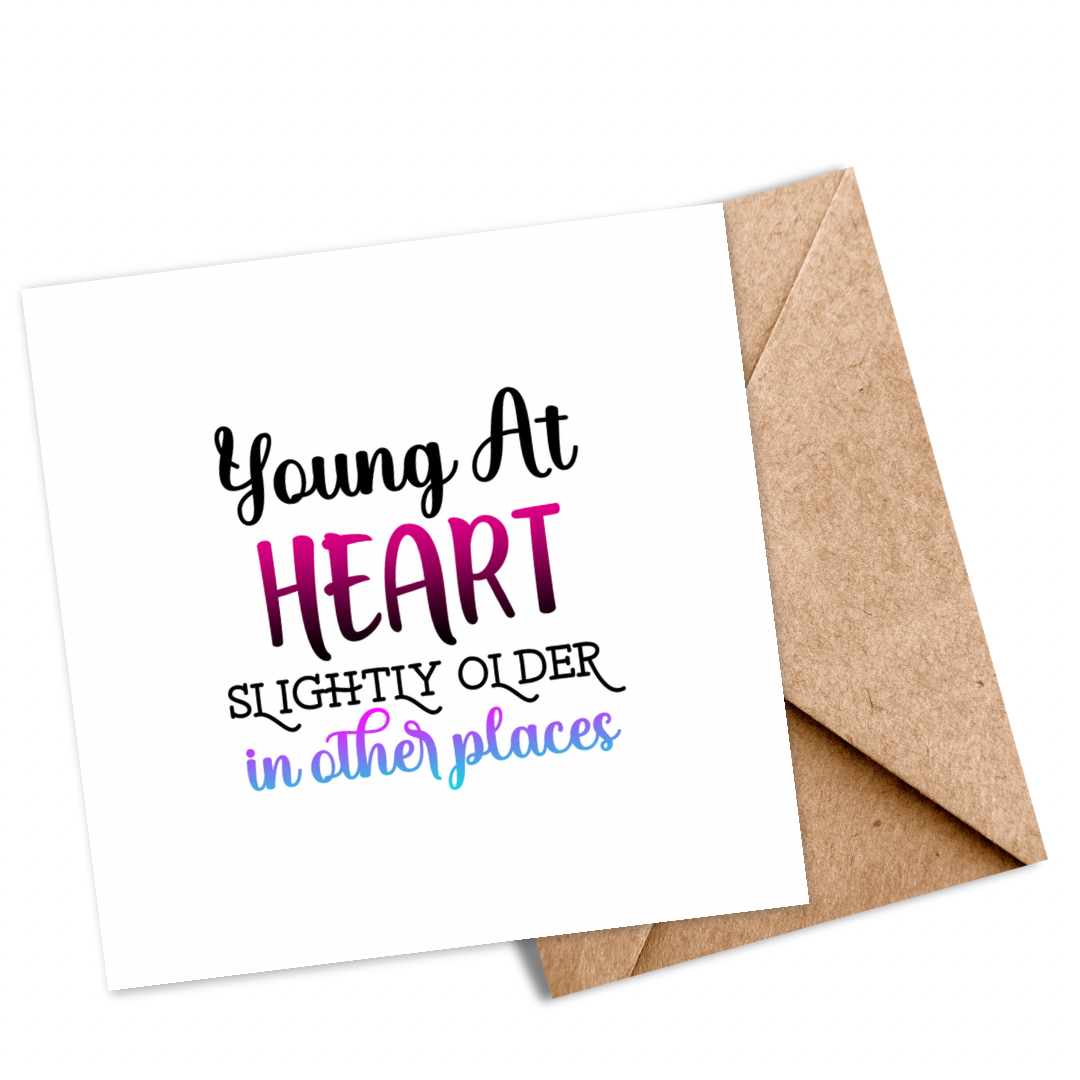 “Young at Heart, Slightly Older in Other Places” Cheeky Plantable Seeded Card