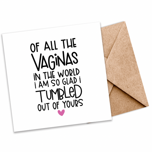 Seeded Plantable Card – “Of All the Vaginas in the World, I’m So Glad I Tumbled Out of Yours”